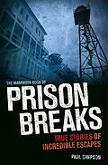 E-Book (epub) The Mammoth Book of Prison Breaks von Paul Simpson
