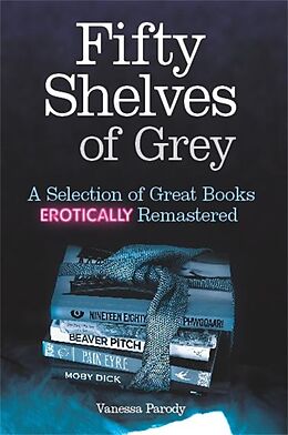 E-Book (epub) Fifty Shelves of Grey von Vanessa Parody