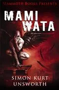 E-Book (epub) Mammoth Books presents Mami Wata von Simon Kurt Unsworth