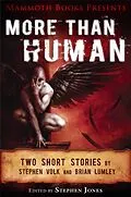 E-Book (epub) Mammoth Books presents More Than Human von Brian Lumley, Stephen Volk