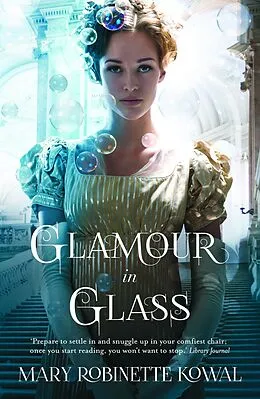 E-Book (epub) Glamour in Glass von Mary Robinette Kowal
