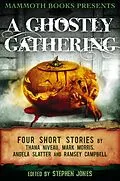 E-Book (epub) Mammoth Books presents A Ghostly Gathering von Ramsey Campbell, Mark Morris, Thana Niveau