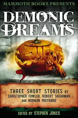 E-Book (epub) Mammoth Books presents Demonic Dreams von Christopher Fowler, Norman Partridge, Robert Shearman