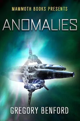 E-Book (epub) Mammoth Books presents Anomalies von Gregory Benford