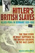 E-Book (epub) Hitler's British Slaves von Sean Longden