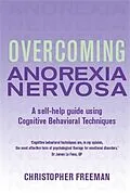 E-Book (epub) Overcoming Anorexia Nervosa von Christopher Freeman