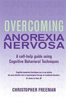 E-Book (epub) Overcoming Anorexia Nervosa von Christopher Freeman