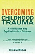 E-Book (epub) Overcoming Childhood Trauma von Helen Kennerley