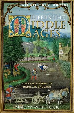 E-Book (epub) A Brief History of Life in the Middle Ages von Martyn Whittock