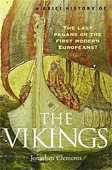 eBook (epub) A Brief History of the Vikings de Jonathan Clements
