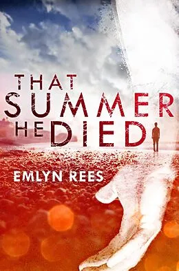 E-Book (epub) That Summer He Died von Emlyn Rees