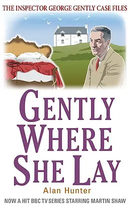 E-Book (epub) Gently Where She Lay von Alan Hunter