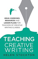 eBook (epub) Teaching Creative Writing de Helen Stockton