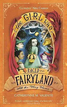 E-Book (epub) Girl Who Raced Fairyland All the Way Home von Catherynne M. Valente