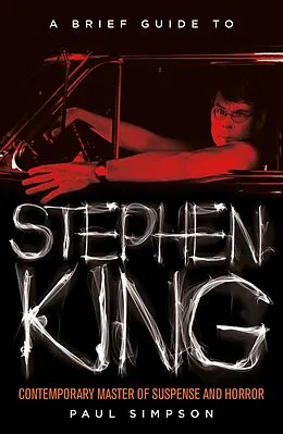 E-Book (epub) A Brief Guide to Stephen King von Paul Simpson