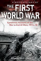 eBook (epub) A Brief History of the First World War de Jon E. Lewis