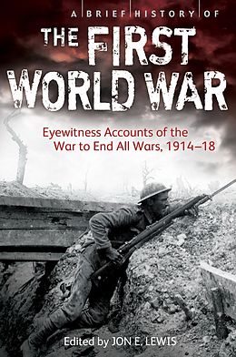 E-Book (epub) A Brief History of the First World War von Jon E. Lewis