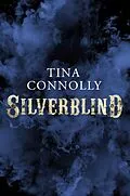 E-Book (epub) Silverblind von Tina Connolly