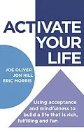 E-Book (epub) ACTivate Your Life von Joe Oliver, Jon Hill, Eric Morris