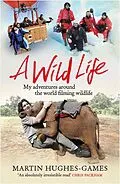 E-Book (epub) Wild Life von Martin Hughes-Games