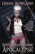 E-Book (epub) White Trash Zombie Apocalypse von Diana Rowland