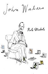 Couverture cartonnée Role Models de John Waters