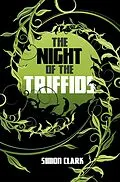 E-Book (epub) The Night of the Triffids von Simon Clark