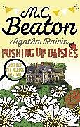 Couverture cartonnée Agatha Raisin: Pushing up Daisies de M. C. Beaton