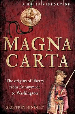 E-Book (epub) Brief History of Magna Carta, 2nd Edition von Geoffrey Hindley