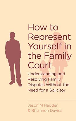 eBook (epub) How To Represent Yourself in the Family Court de J. Hadden, R. Davies