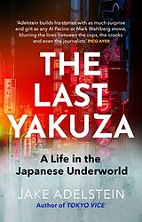 Couverture cartonnée The Last Yakuza de Jake Adelstein