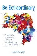 E-Book (epub) Be Extraordinary von Jennifer Wild
