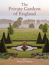 Fester Einband The Private Gardens of England von Tania Compton