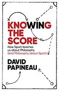 E-Book (epub) Knowing the Score von David Papineau