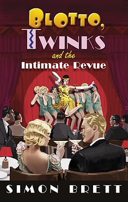 eBook (epub) Blotto, Twinks and the Intimate Revue de Simon Brett