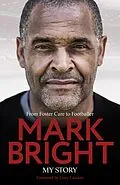 E-Book (epub) My Story von Mark Bright, Kevin Brennan