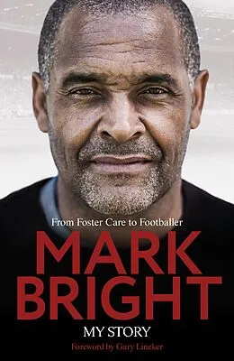 E-Book (epub) My Story von Mark Bright, Kevin Brennan