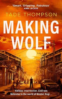 E-Book (epub) Making Wolf von Tade Thompson