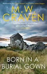 Kartonierter Einband Born in a Burial Gown von M. W. Craven