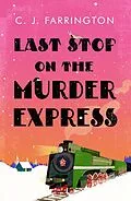 E-Book (epub) Last Stop on the Murder Express von C J Farrington