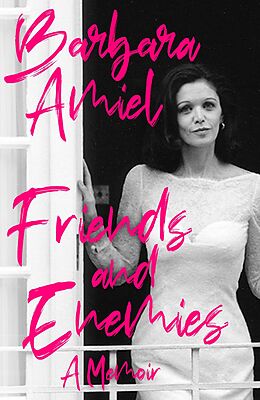 eBook (epub) Friends and Enemies de Barbara Amiel