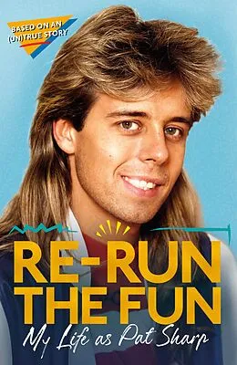 E-Book (epub) Re-run the Fun von Pat Sharp, Darren Richman, Luke Catterson