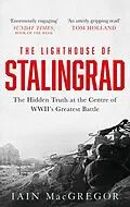 E-Book (epub) The Lighthouse of Stalingrad von Iain Macgregor
