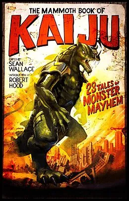 E-Book (epub) Mammoth Book of Kaiju von Sean Wallace
