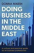 E-Book (epub) Doing Business in the Middle East von Donna Marsh