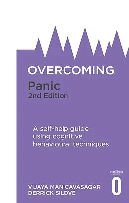 E-Book (epub) Overcoming Panic, 2nd Edition von Vijaya Manicavasagar, Derrick Silove