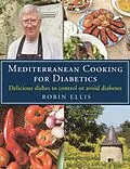 E-Book (epub) Mediterranean Cooking for Diabetics von Robin Ellis