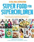 E-Book (epub) Super Food for Superchildren von Tim Noakes, Jonno Proudfoot, Bridget Surtees