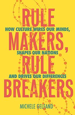 eBook (epub) Rule Makers, Rule Breakers de Michele J. Gelfand