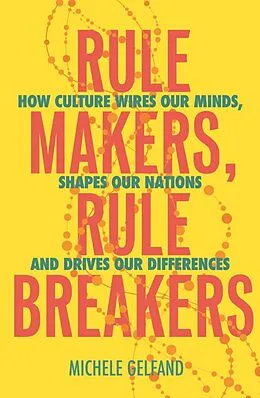 E-Book (epub) Rule Makers, Rule Breakers von Michele J. Gelfand